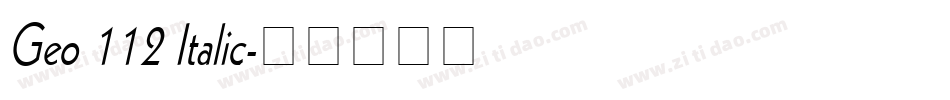 Geo 112 Italic字体转换